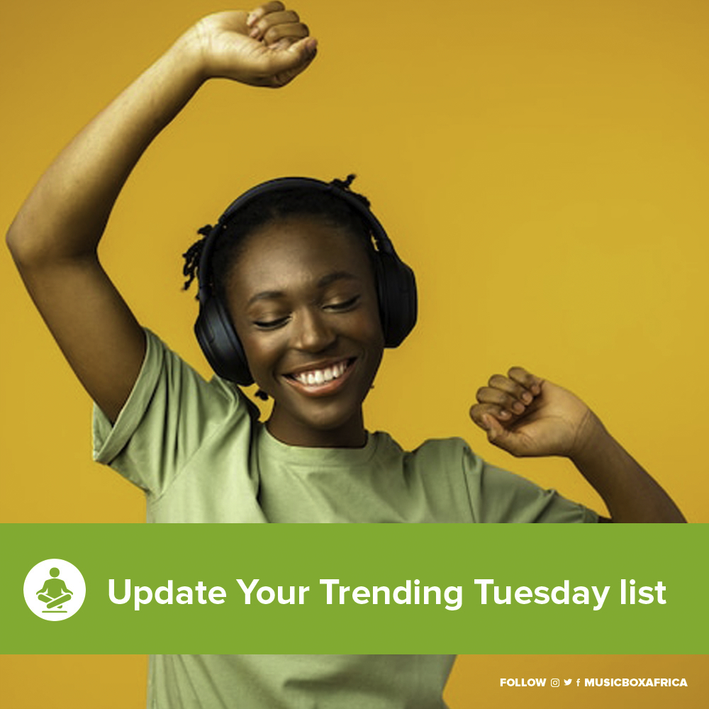 💜Trending Tuesday Mania💜
What’s better than an updated trending music playlist Enjoy your favourite tunes this Tuesday on Music Box Africa