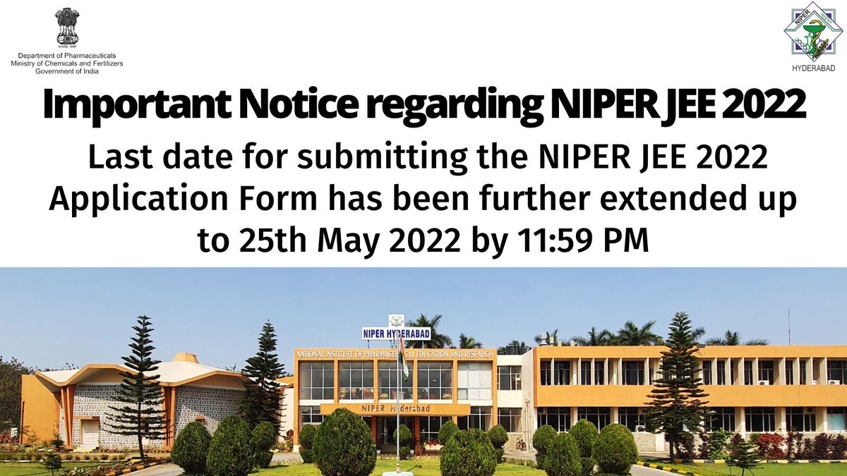 NIPERHyd's tweet photo. #NIPERJEE Update

Last date for submitting #NIPER JEE 2022 Application has been extended to 25 May 2022 by 11:59 PM

Apply- https://t.co/BKa4tg2ydl

@Pharmadept @mansukhmandviya @bhagwantkhuba @NIPERAHM @NIPER_SAS_NAGAR @niperhajipur @GuwahatiNiper @NIPER_Kolkata @NIPERRaebareli https://t.co/0jW4SUPH0a