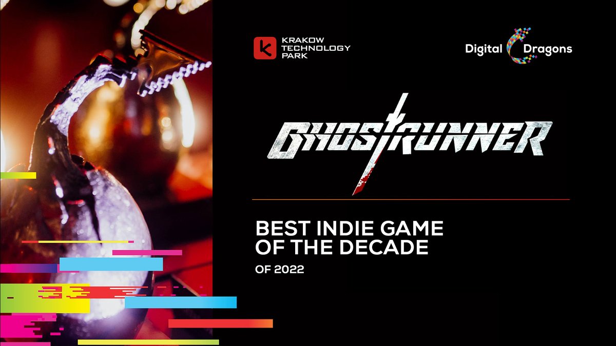 Digital_Dragons's tweet image. Congratulations🙌!
🎮Best Indie Game of the Decade: Ghostrunner (@oml_games)
#gamedevs #gamedevconference #gameconference #gaming #game #krakow #malopolska #kpt #gamedevelopment #pcgaming #indiegame #mobilegames #developer #dd2022 #digitaldragons2022 #ddawards