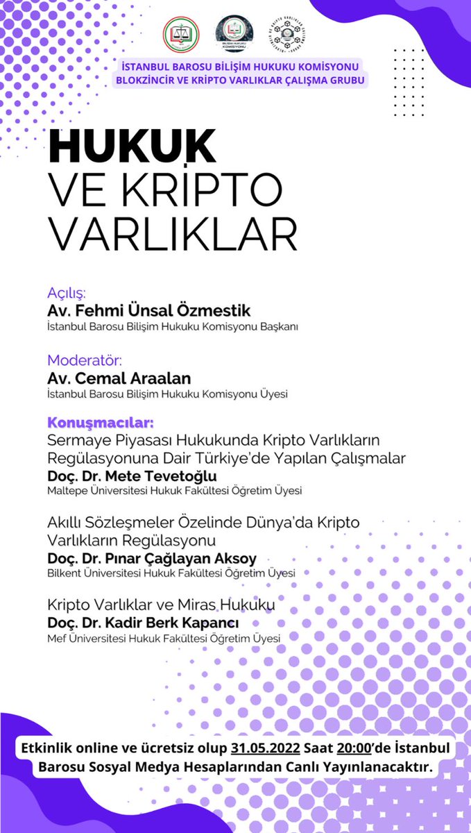 Bilişim Hukuku Komisyonu bünyesindeki Blokzincir ve Kripto Varlıklar Çalışma Grubu tarafından organize edilen "Hukuk ve Kripto Varlıklar Paneli" 31 Mayıs 2022, saat 20.00'de Baro YouTube kanalı ve sosyal medya hesaplarından canlı yayınlanacak.