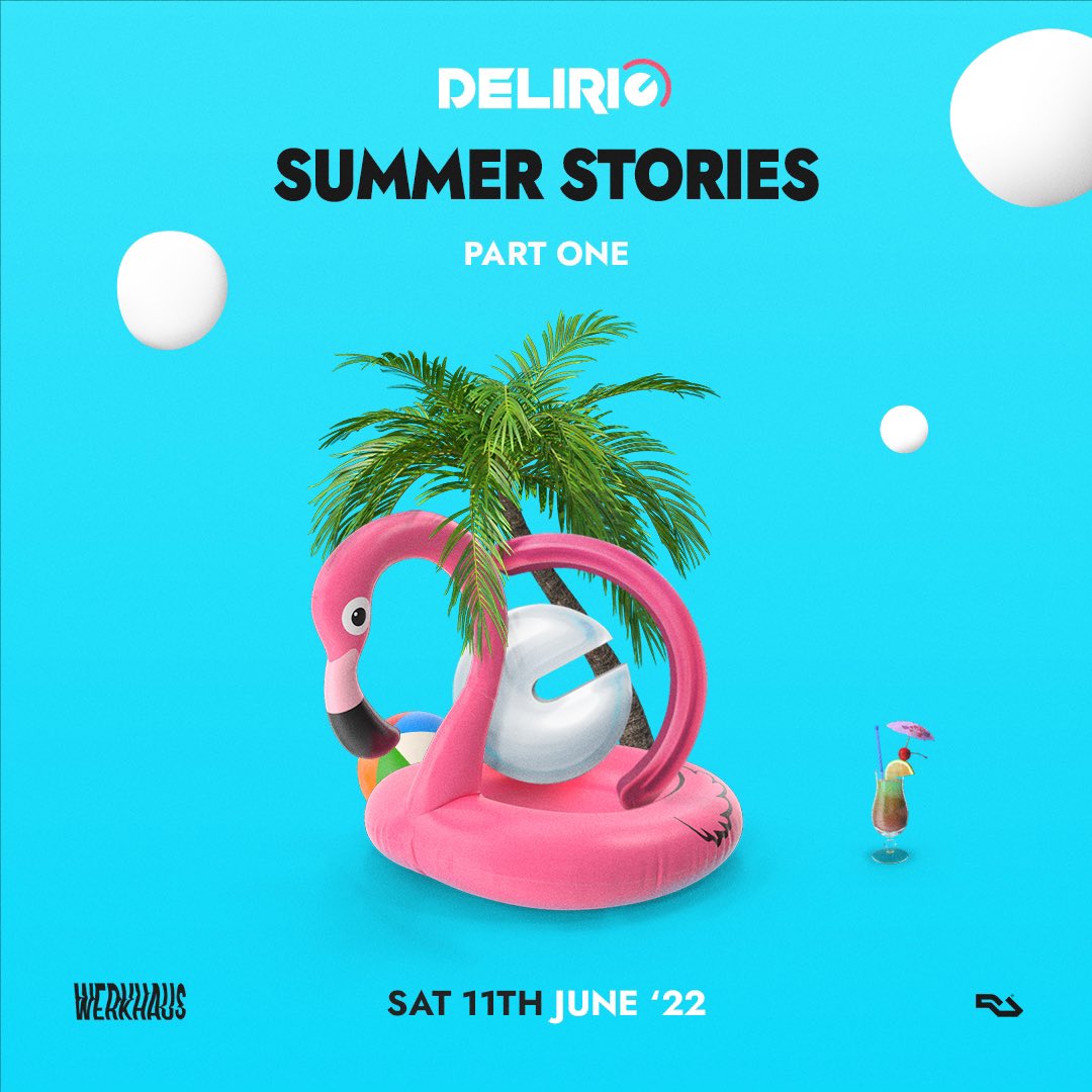 Delirioldn's tweet photo. DELIRIO: Summer Stories Part 1💥. 
On Saturday the 11th of June we return to @werkhauslondon for part one of our summer special. Over the  summer we will be bringing you two parties with only the best vibes that we've all missed out on over the past two years✅☀️🍹. D E L I R I O https://t.co/aeijWkbMYy