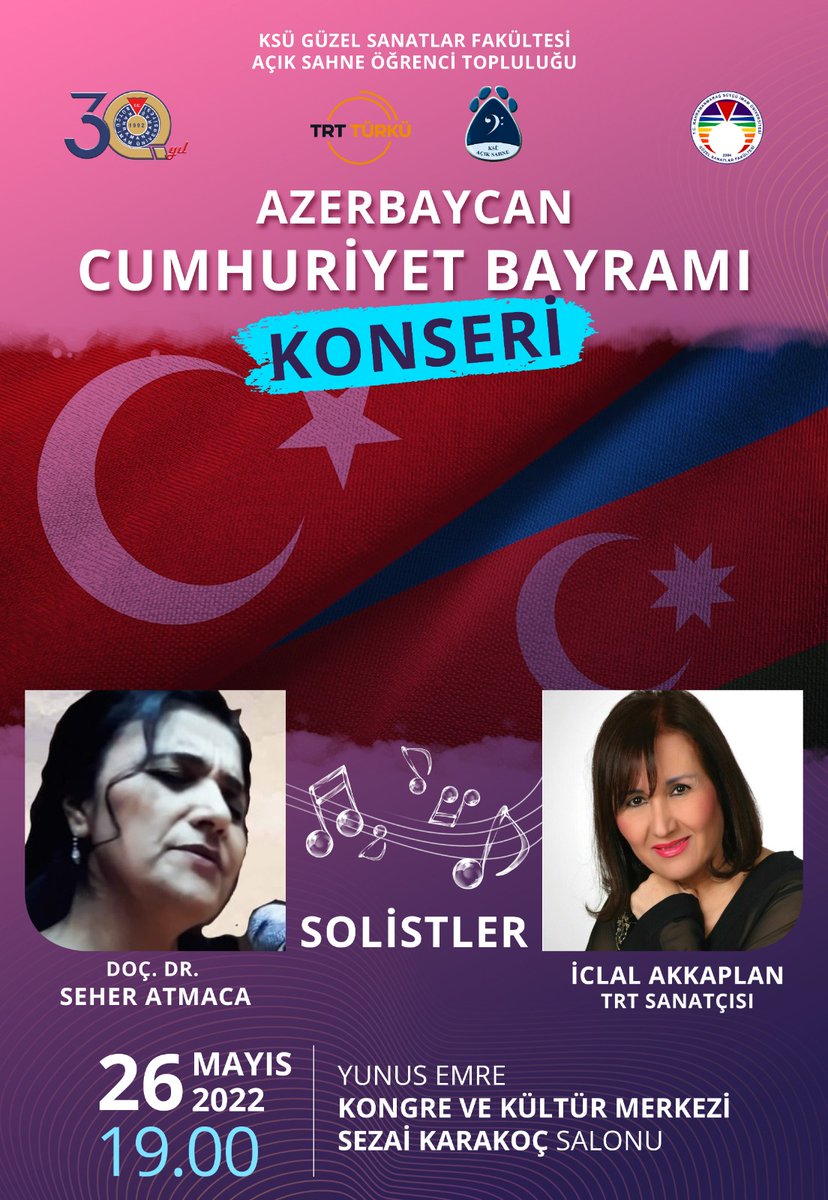 Azerbaycan Cumhuriyet Konseri
🗓️ 26 Mayıs 2022
⏰ 19.00
🎯 KSÜ Yunus Emre Kongre ve Kültür Merkezi
