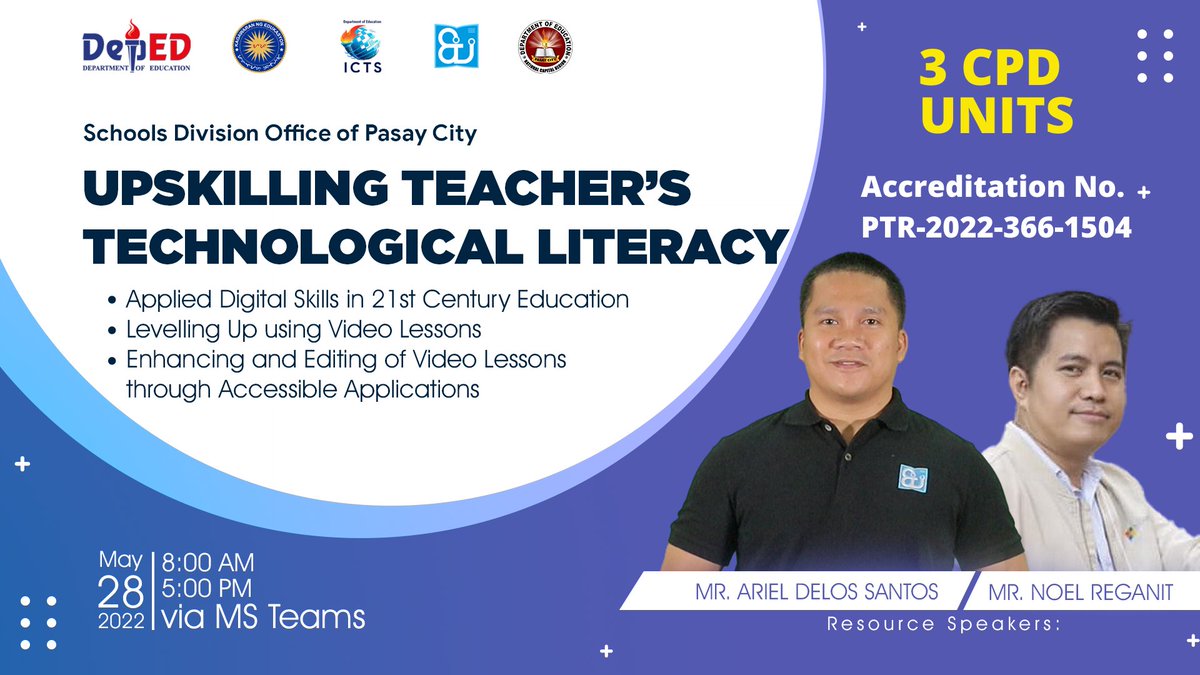 DepEdEdTechUnit's tweet photo. TRAINING UPDATE｜SDO Pasay City, get ready to earn 3 CPD units for FREE! Sir Ariel, together with Sir Noel Reganit, will spearhead the event entitled Upskilling Teacher's Technological Literacy on May 28, 2022, from 8:00 AM to 5:00 PM via MS Teams.

See you gurong Pasayeños! https://t.co/8R2SU6NQ1l