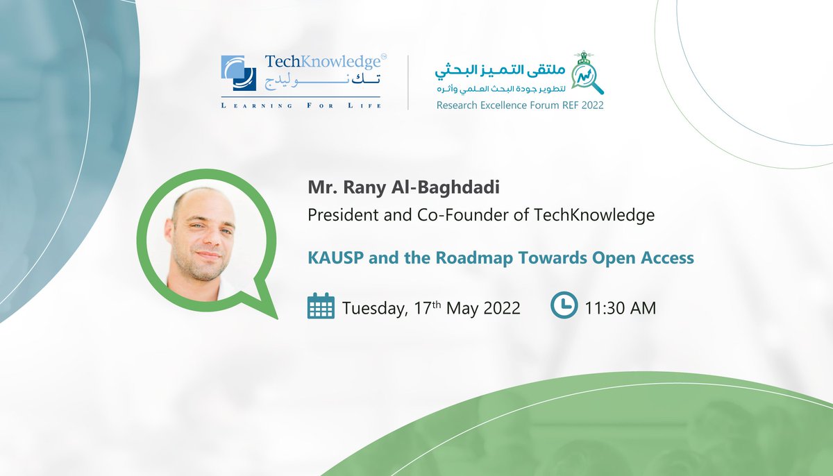 AcademiaArabia's tweet photo. Our team at @TechKnowledgeME is proud to participate at the prestigious KAU event in which Rany Al Baghdadi, President and Co-Founder, will deliver a keynote on “KAUSP and The Road Towards Open Access Policy” on Tuesday 17 May at 11:30am. https://t.co/XgNVHmo0CX