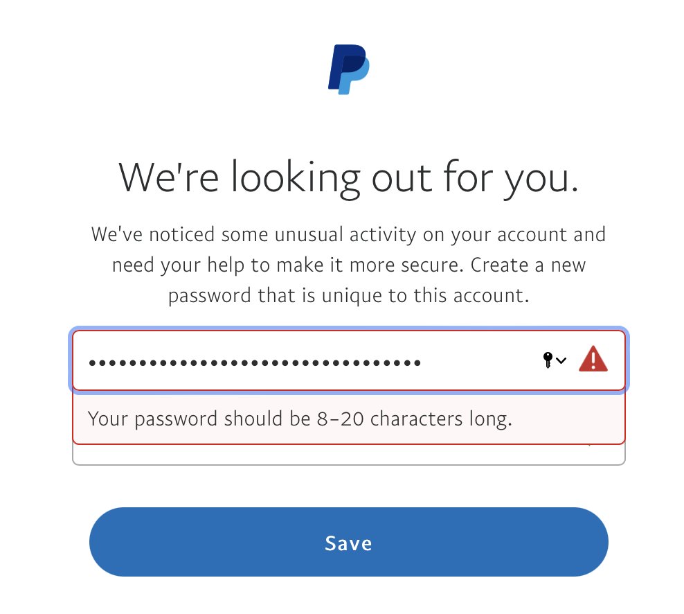 Come on <a href="/AskPayPal/">Ask PayPal</a>, you’re a financial tool, let me use more than 20 characters for my pass phrase. I’m more than happy to consult on why if your devs don’t or can’t understand why.