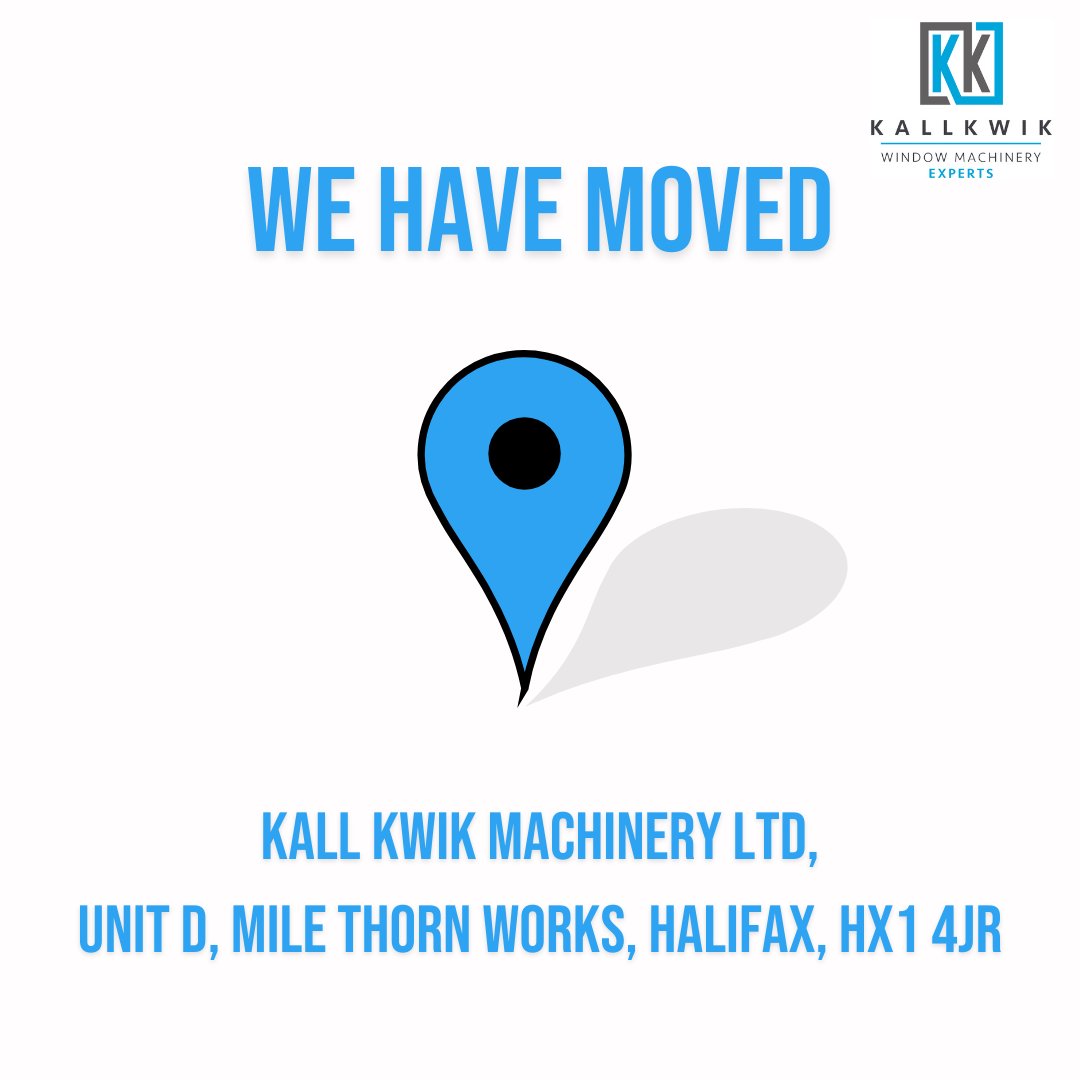 KallKwikNews's tweet photo. Kall Kwik Machinery has a new address. For all things window machinery related, you’ll find us at:

Unit D
Mile Thorn Works
Halifax
HX1 4JR https://t.co/KAToh9ihJi