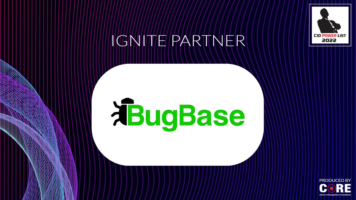 #COREMEDIA welcomes IGNITE Partner @BugBase at the @CIOPowerList ciopowerlist.com #ciopowerlist2022 #Leadership #CIO #media @MathurAnoop @sudhirk1234 @YohannaAlex @27SRC @ciodialogues