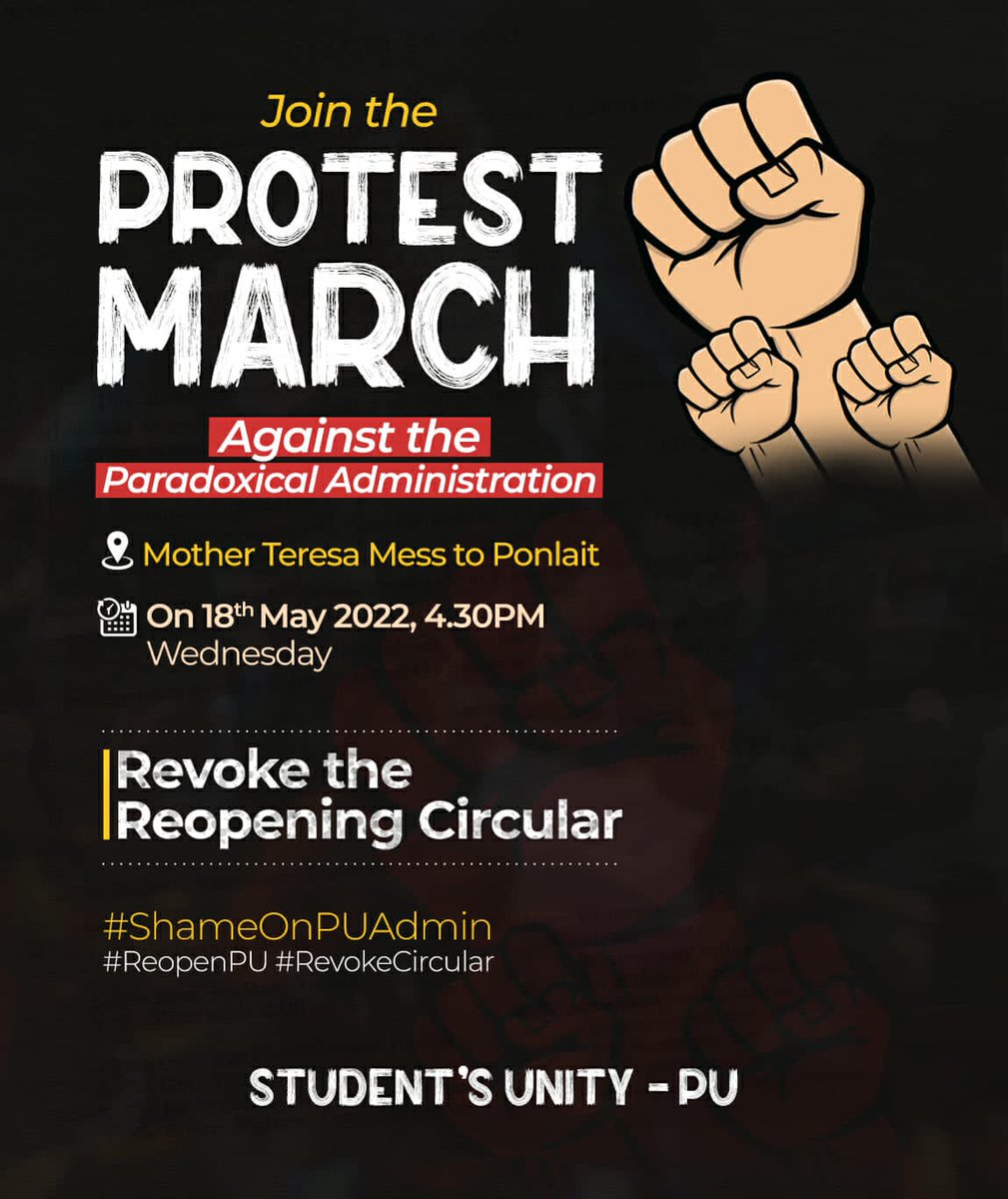 pu_asa's tweet photo. We, the Student's Unity of Pondicherry University, are holding a Protest March against the postponing of the reopening, from Mother Teresa Mess to Ponlait on May 18, 2022 Wednesday at 4.30 p.m. We request all students participate in the Protest March. https://t.co/6QFPIiDt0k https://t.co/BdtkxOOh4C