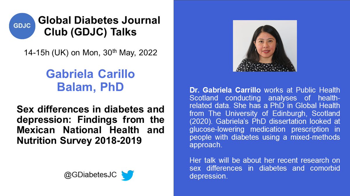 GDiabetesJC's tweet photo. 📢May #GDJC Talk announcement: Dr. Gabriela Carrillo will present her research on sex differences in diabetes and comorbid depression among the Mexican population. This session will be on Mon 30 May at 14-15hrs UK time--details &amp; registration link here: https://t.co/gb5v7uwILm https://t.co/lMsWa5TUlG
