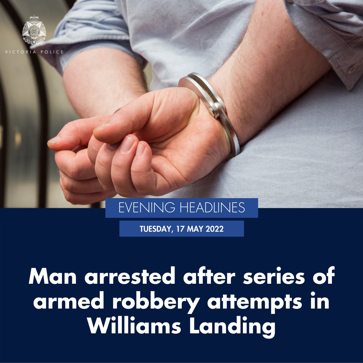 Police have arrested a man after a series of armed robbery attempts in Williams Landing on Monday, 16 May.

Investigators have been told a 36-year-old man was putting out his bins on Fantail Crescent when he approached by a man armed with a knife about 8.35pm.

Read more, https://go.vic.gov.au/F3xod1
