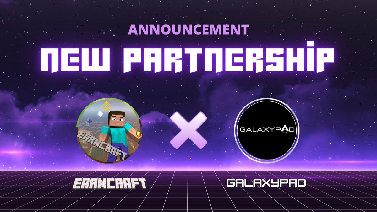 A new partnership has been born 🔥

#Earncraft 🤝 <a href="/galaxypadtoken/">galaxypadofficial</a>

GalaxyPad is a #decentralized cross-chain infrastructure empowering creators to launch NFT games and #Metaverse Projects.

Stay tuned for their amazing structures on our Metaverse! 😎