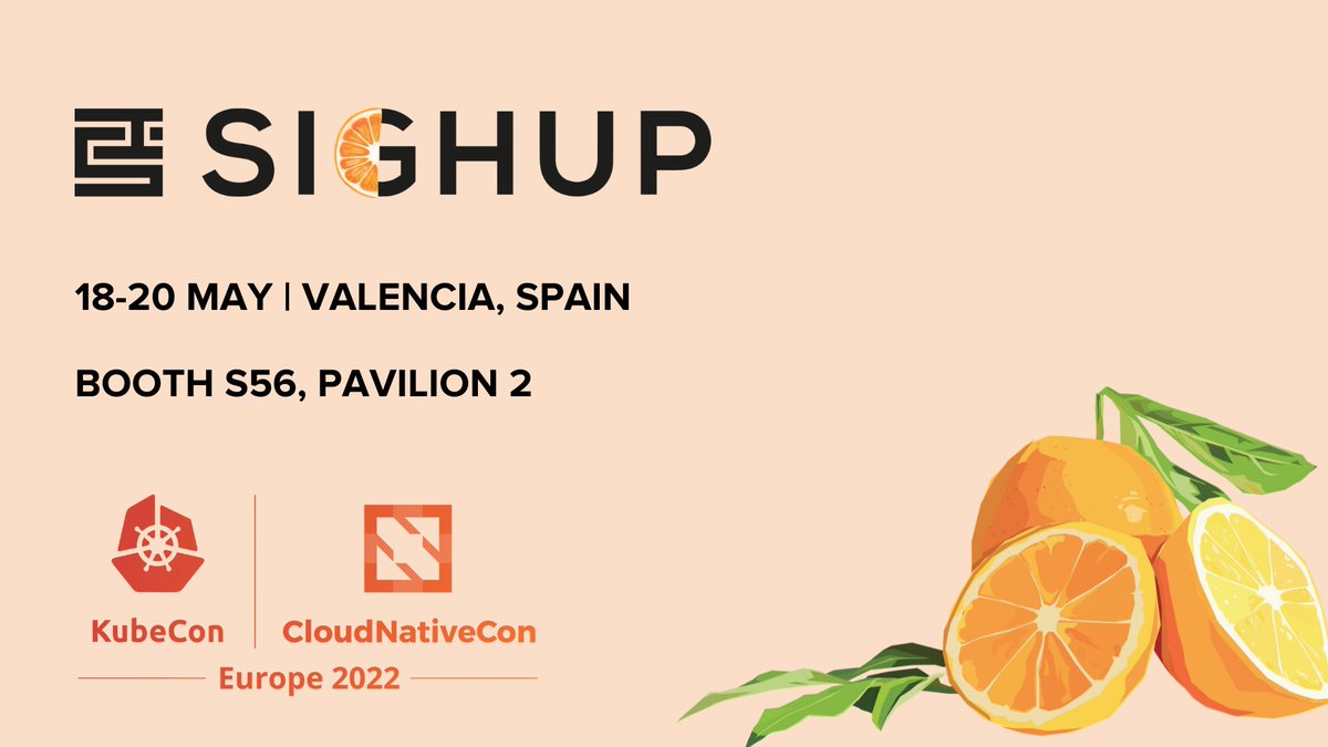 🍊#KubeCon + #CloudNativeCon EU 2022 starts tomorrow!

🤩 We cannot wait to meet you all, both on-site and virtually.

📍Come to visit SIGHUP at booth S56, Pavilion 2 or at the Solutions Showcase in the virtual booth.

#teamcloudnative