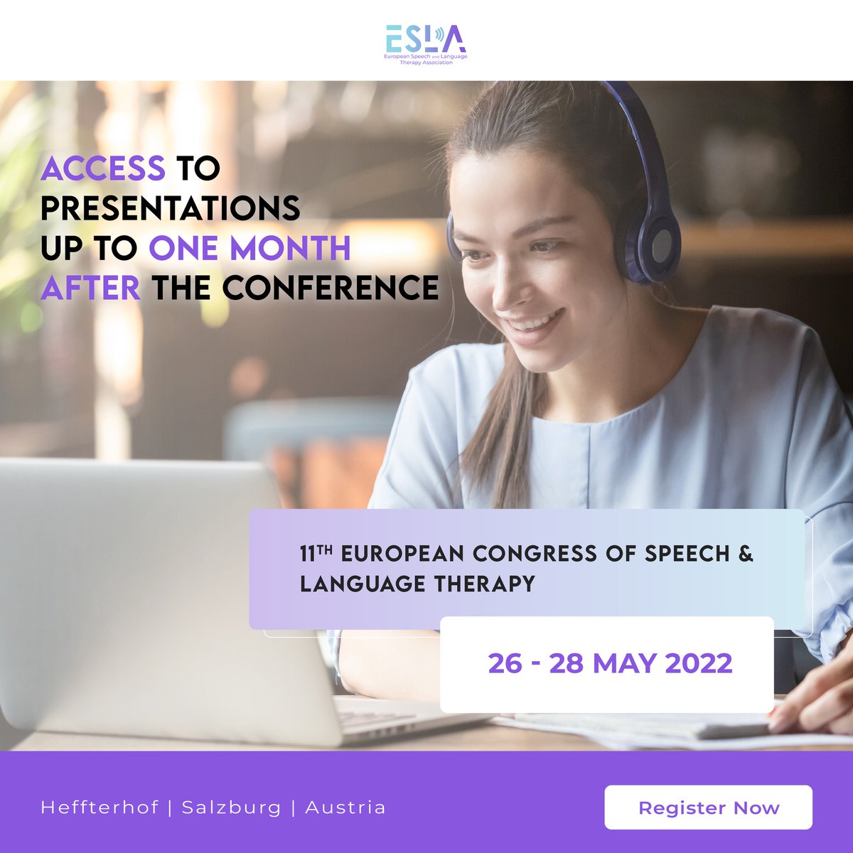 Register for our conference now and you will have the opportunity to access all presentations up to one month after the conference.

Learn more about our conference here;
eslacongress.eu