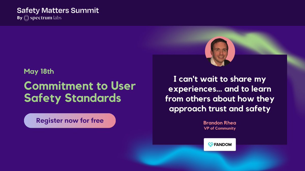 SpectrumLabsAI's tweet image. Join @Fandom’s VP of Community, Brandon Rhea, at #SafetyMattersSummit this week.

Don’t miss both his sessions “Industry Collaboration for a Safer Internet” on May 18th and “Positive Behavior in Gaming” on May 19th.

Register here: lnkd.in/dkJ3vui4

#community #usersafety