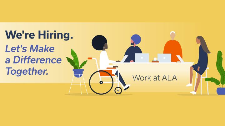 We're hiring. Let's make a difference together, Work at ALA. Simple illustration of diverse group of people working on laptops together at a table.