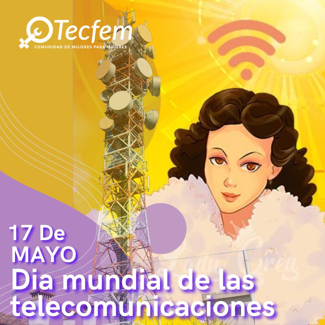 TecFemChile's tweet photo. Hoy 17 de mayo se conmemora el Dia internacional de las #Telecomunicaciones con el fin de entender la importancia de generar redes de comunicación para to-s los pueblos del mundo sin ningún tipo de discriminación.
#TECFEM #TELECOMUNICACIONES #MásMujeresEnTeleco https://t.co/q3FbCAb3W4