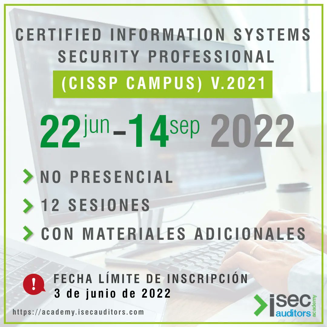 ISecAuditors's tweet photo. Este año os traemos de nuevo nuestro curso #CISSPCAMPUS en modalidad no presencial dividido en 12 sesiones cortas con material adicional recomendado por nuestros profesores expertos en la materia. ¡Inscripciones abiertas, no te quedes sin tu plaza! -> https://t.co/5cxpHE10Br https://t.co/FA37maxTxS