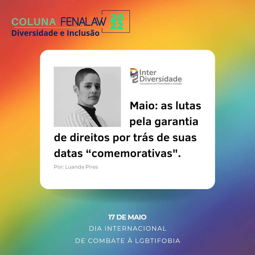 Fonte (<a href="/Fenalaw/">Fenalaw</a>): fenalaw.com.br/maio-as-lutas-…

#luandapires #combatealgbtfobia #direitoslgbtqiap+ #direitoslgbt #diversidade #inclusao