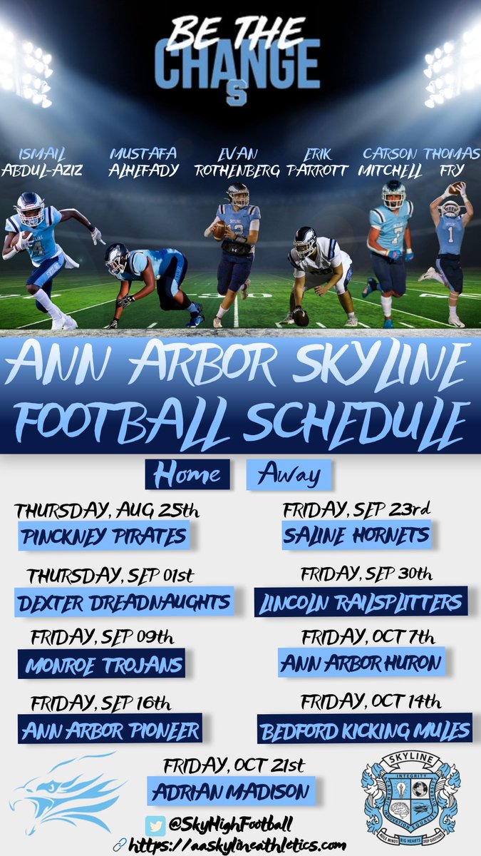 Ann Arbor Skyline High School 
Varsity Football 2022 Schedule
#BeTheChange #GoEagles🦅