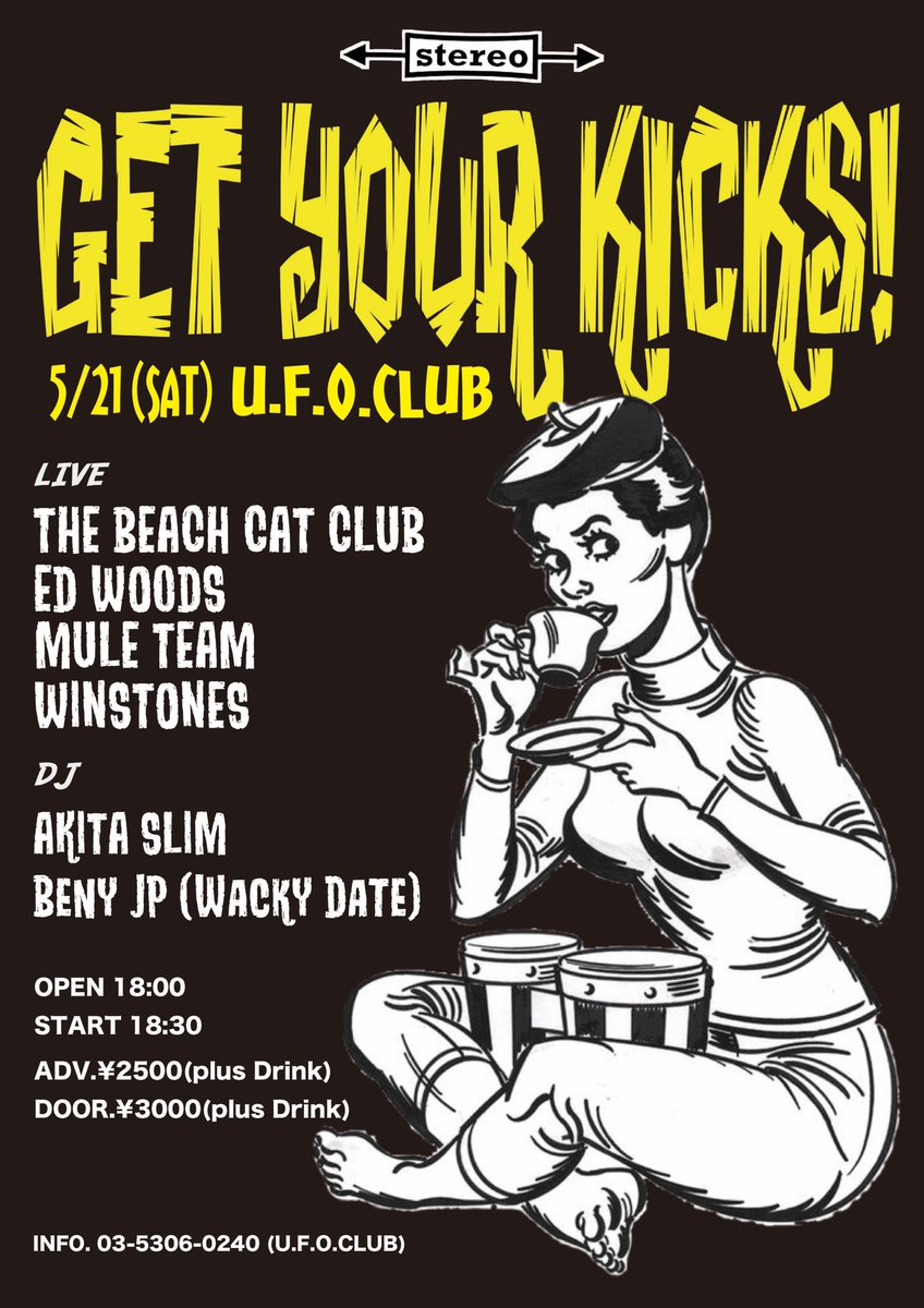 yasushi_s's tweet photo. 今週末開催です‼︎

【GET YOUR KICKS!】
5/21(土) 東高円寺UFOCLUB

LIVE：
▼ED WOODS
▼The Beach Cat Club
▼WINSTONES
▼Mule Team

DJ：
▼秋田スリム
▼JP(Wacky Date)

OPEN 18:00~ START 18:30~
ADV.￥2500(D別) DOOR.￥3000(D別) https://t.co/jMIGkZFZVY