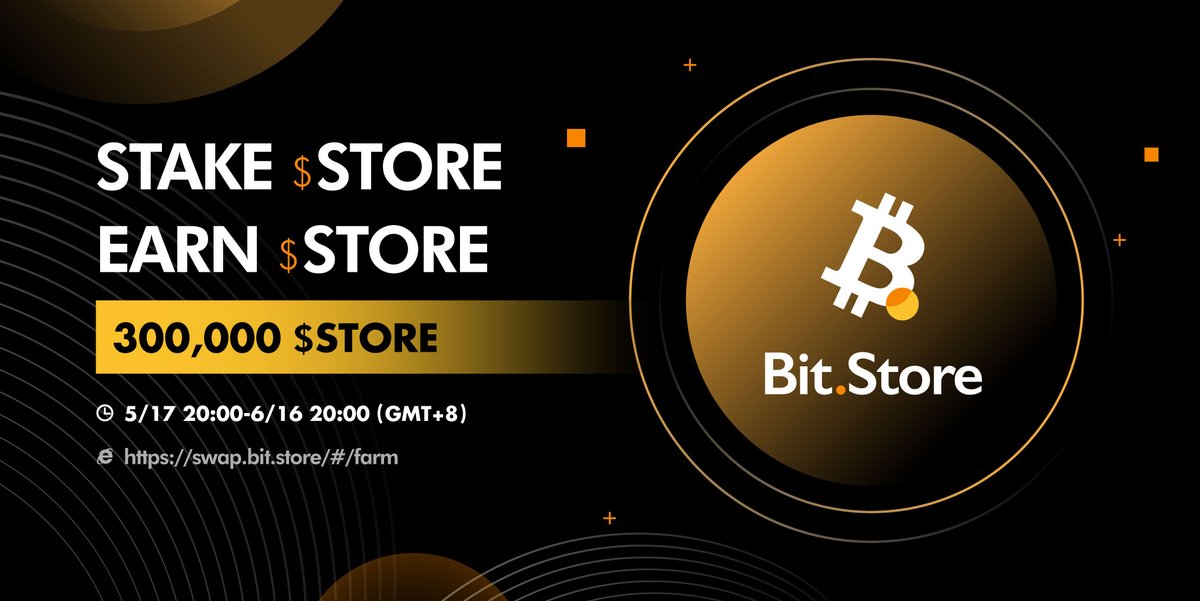 Join #BitStoreSwap Farm, Win 300,000 $STORE

Stake $STORE, Earn $STORE  
swap.bit.store/#/farm

⏰5/17 at 8pm

Bit.Store is the world's first Web3 investment platform that integrates fiat-crypto exchange channel, SocialFi features and expert investment strategies.