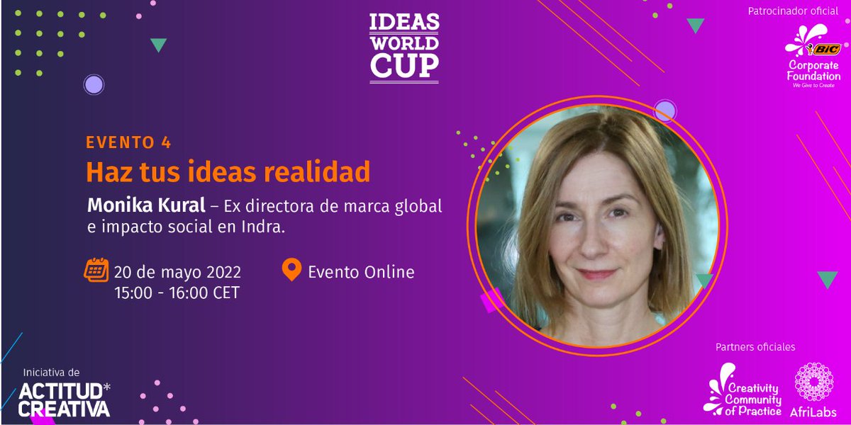 ¡El evento “HAZ TUS IDEAS REALIDAD" ha cambiado de fecha!
El nuevo día es: jueves 19 de mayo a las 18:00hs ( horario español)
Nuestra ponente será: Monika Kural, ex directora de marca global e impacto social en Indra.
¡Súmate a nuestro evento! 
#ideasworldcup #CopaMundialDeIdeas