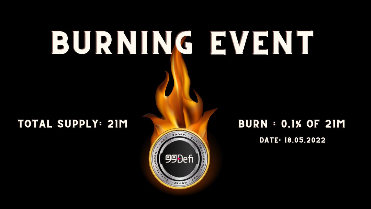 99DEFIp2p's tweet photo. 99Defi Burn Event!
$99defi 0.1% of the Total supply will be burnt on 18.05.2022.
#99defi #BSCscan #decentralized https://t.co/1UaapoBI0l