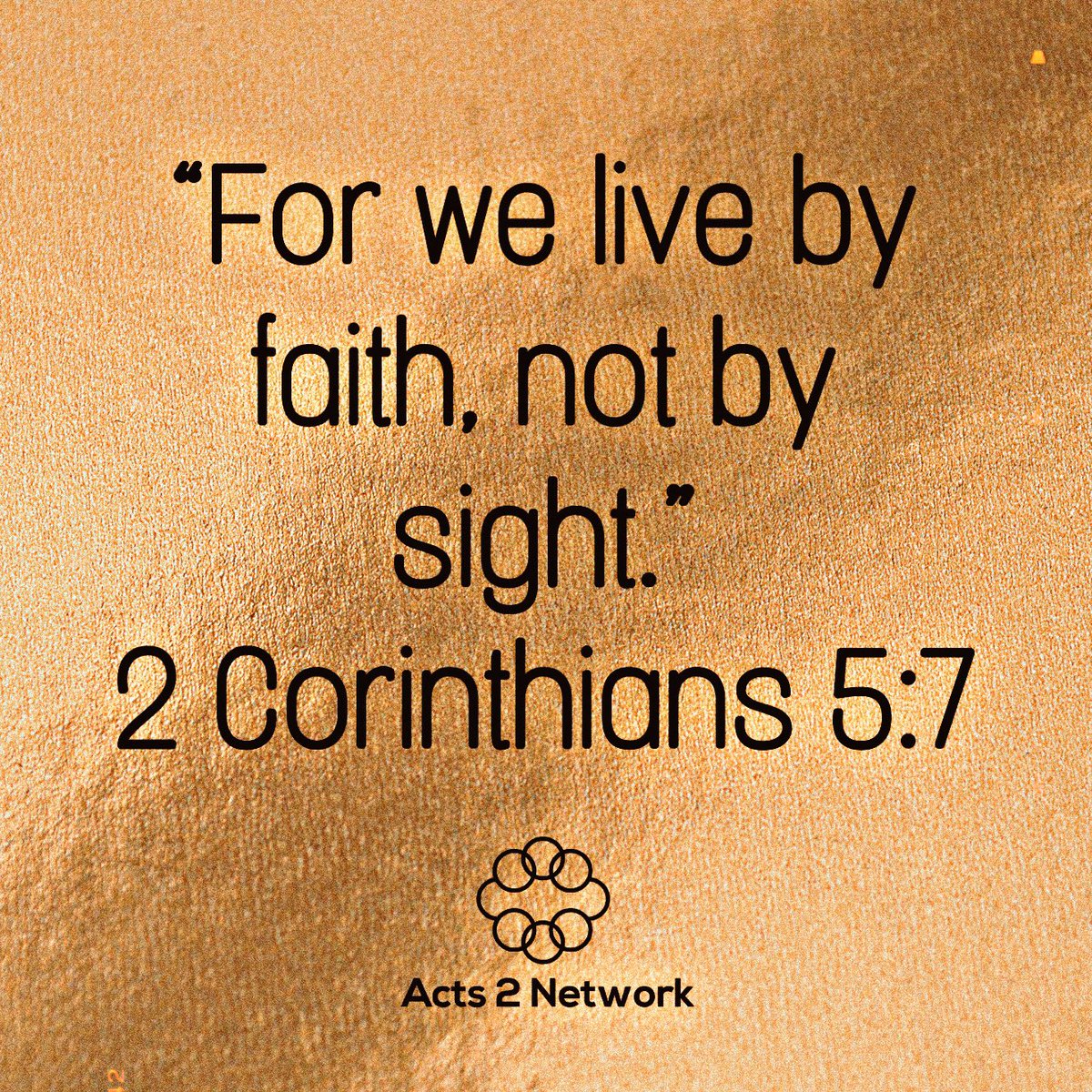 Acts2Network's tweet photo. “For we live by faith, not by sight.”
2 Corinthians 5:7 #mondayminute #tuesdaymotivation #scriptureimage #faith #2corinthians #acts2network https://t.co/WZif1qaYKj