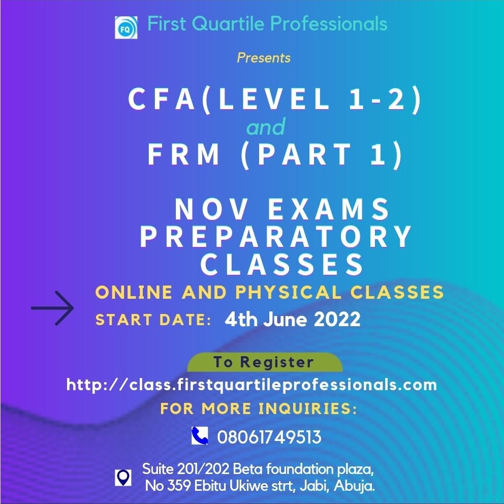 FQProfessionals's tweet photo. Register today for our CFA/FRM Nov22 Preparatory Classes starting this June by calling us in 08061749513.
#cfaexams #abujaexams #careerpart #careerdevelopment #cfa #nigeriaclasses #nigeriaeducation #abujaschools #onlineclasses #physicalclasses https://t.co/iEnnLlZqcr