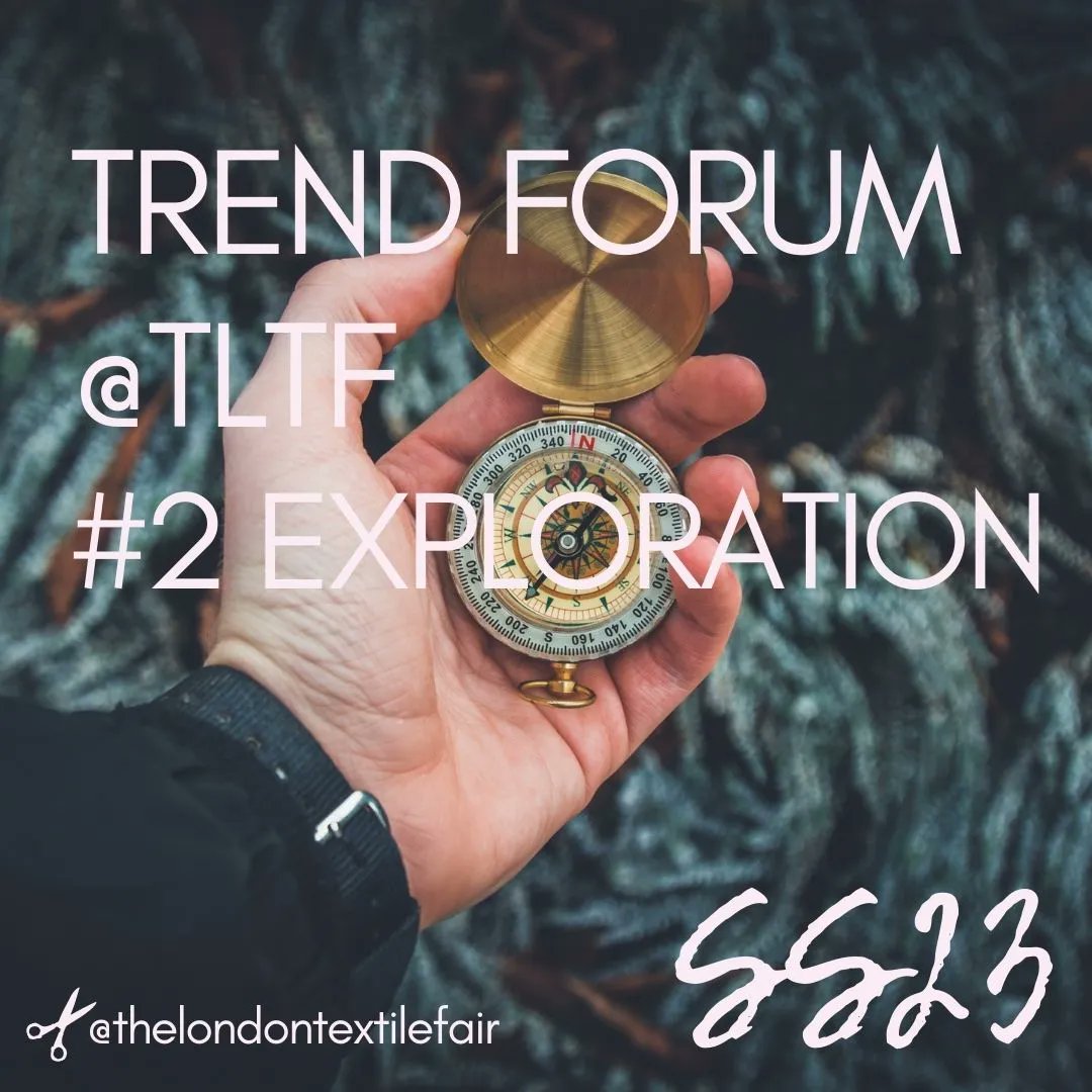 TEXTILEEVENTS's tweet photo. TREND FORUM @TLTF
#2 EXPLORATION this season more than ever focuses on technical and natural fabrics and the exploration through environmental friendly sourcing. A new collection is like an adventure...start your journey at TLTF
#fashiontrends #SS23 #ecofriendly #technicalfabric https://t.co/4eZMxcGuCW