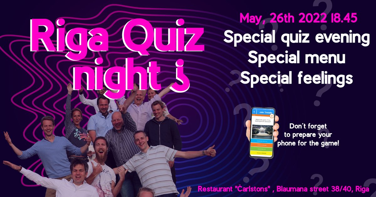 Ceturtdien, 26. maijā - RIGA QUIZ NIGHT
facebook.com/events/4135922…

- īpašas viktorīnas
- īpaša ēdienkarte
- īpašas sajūtas

Reģistrēšanās uz quiznights.riga@gmail.com - spēlē tiks apstiprinātas tikai 30 komandas (līdz 4 dalībniekiem komandā, dalības maksa 5 Eur no personas).