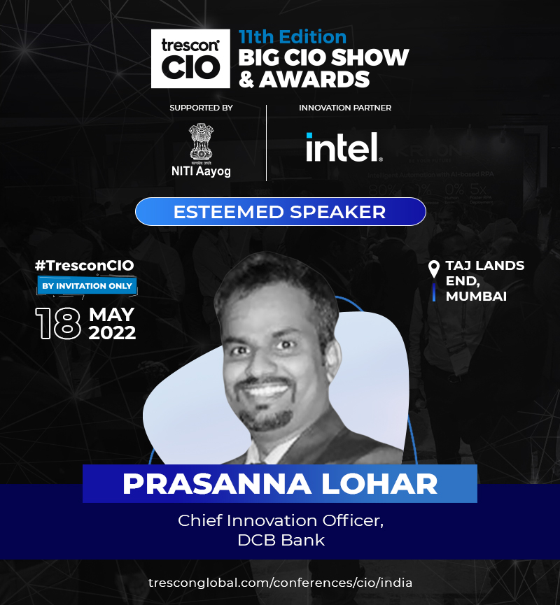 TresconGlobal's tweet photo. Meet Prasanna Lohar CIO, DCB Bank at the #BigCIOShow!
Register now and catch him speaking at #BigCIOShow taking place at the Taj Lands End, Mumbai, India: https://t.co/KLGkBdiWqv
#TresconCIO #CEOs #MDs #GlobalCIOs #GroupCIOs #CTOs #CIOs @LoharPrasanna https://t.co/Qp6MlHvDyy