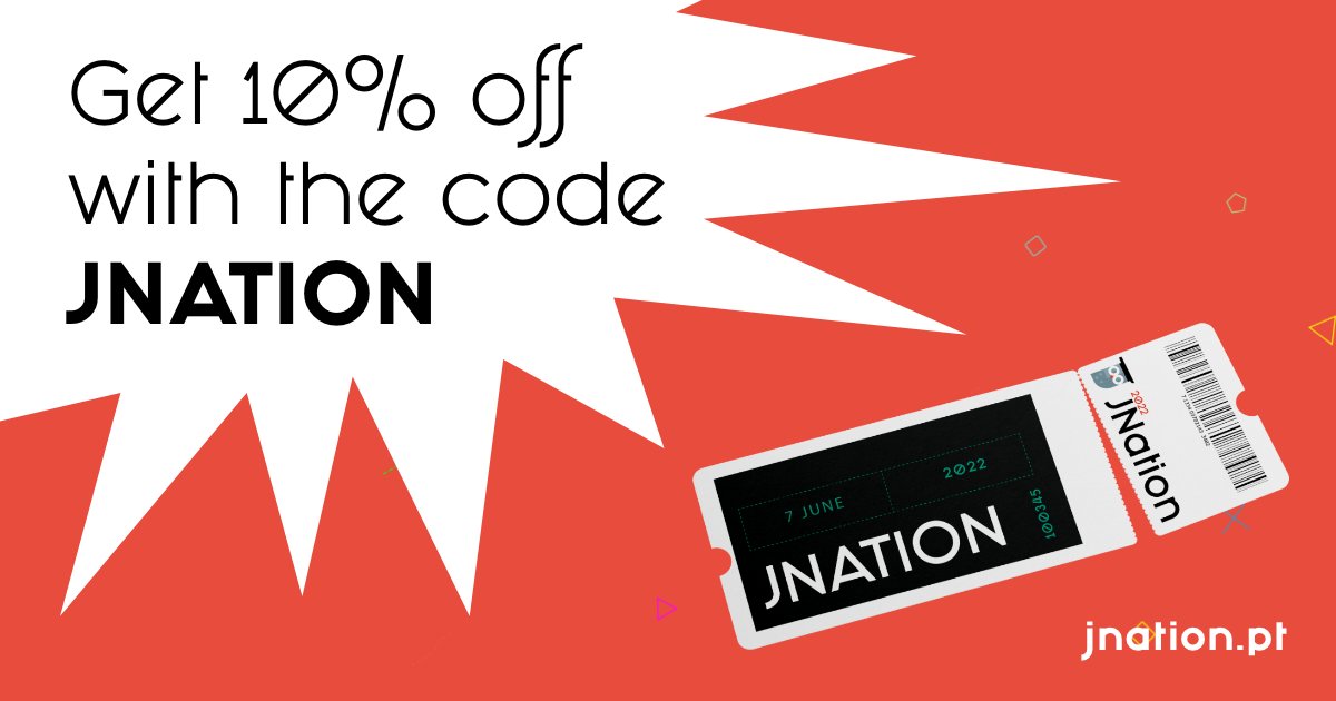 #JNation2022 Do you have a ticket yet? We are running low, so get yours before they sell out! jnation.pt/tickets

Expect great content from top speakers around #java, #javascript, #cloud, and many more in Coimbra, Portugal.