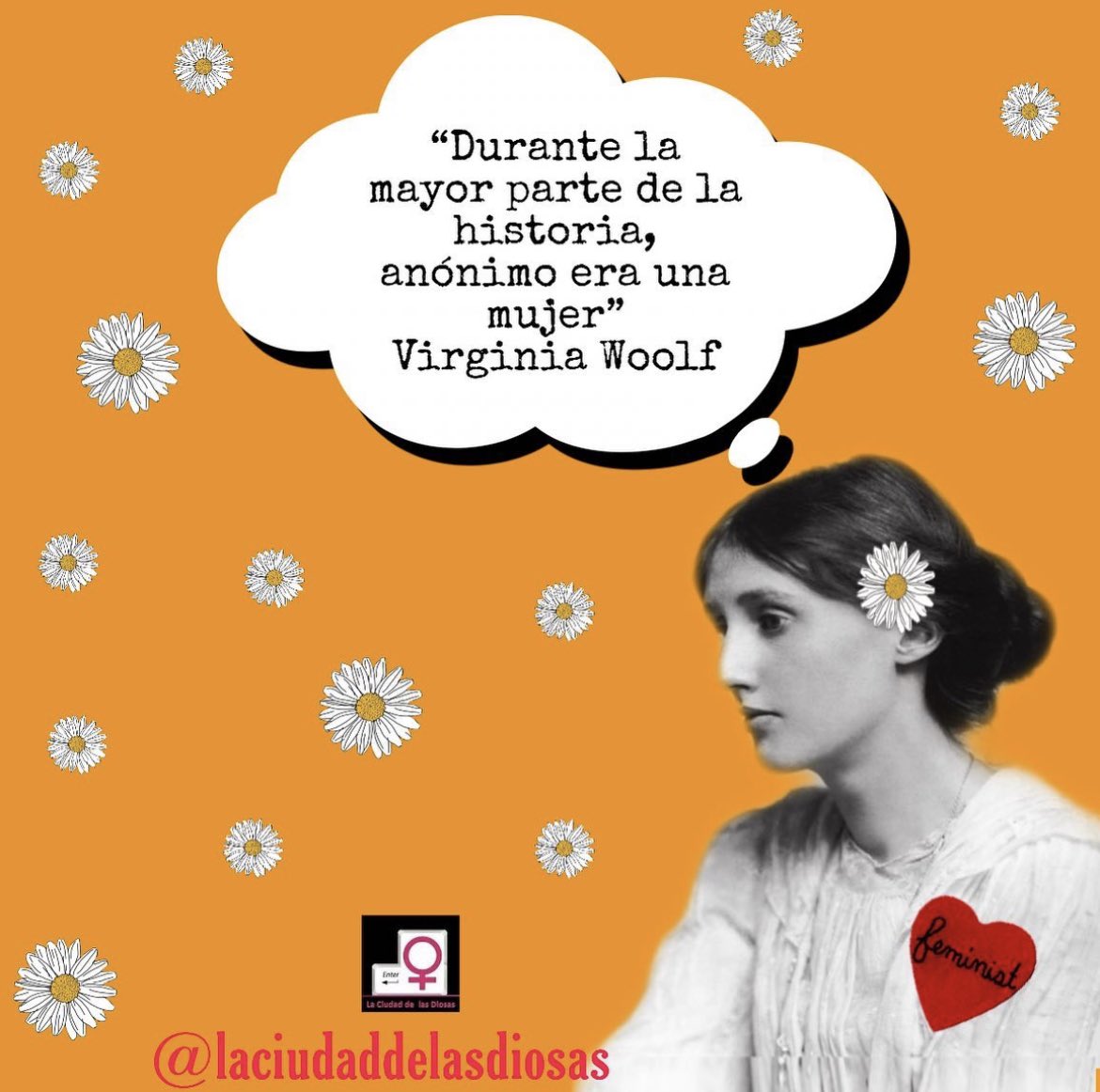 lasdiosas's tweet photo. “Durante la mayor parte de la historia, anónimo era una mujer”
Virginia Woolf 🦋
#feministas #feminismo #virginiawoolf #laciudaddelasdiosas #nombrarenfemenino #genealogíademujeres #conlaa https://t.co/Uh6gd23B31