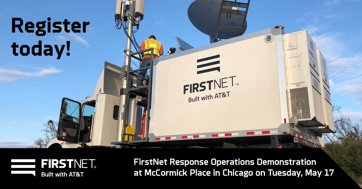Chicago #PublicSafety, register now for the <a href="/FirstNet/">FirstNet, Built with AT&T</a> Response Operation demo on May 17th. Learn from experts, see FirstNet dedicated deployable assets, and learn more about how public-private partnership between the FirstNet Authority and AT&amp;T helps your agency #attemployee