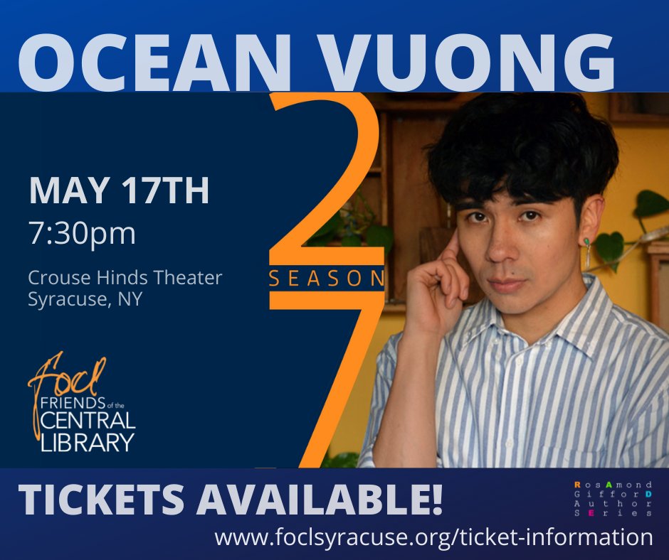TONIGHT! The final event of the 27th Season of the FOCL Author Series. It's not too late to get your tickets to see the phenomenal poet and writer, Ocean Vuong in Syracuse. Contact the Box Office at the Oncenter today at 315-435-2121, or buy online: ticketmaster.com/focl.../event/…