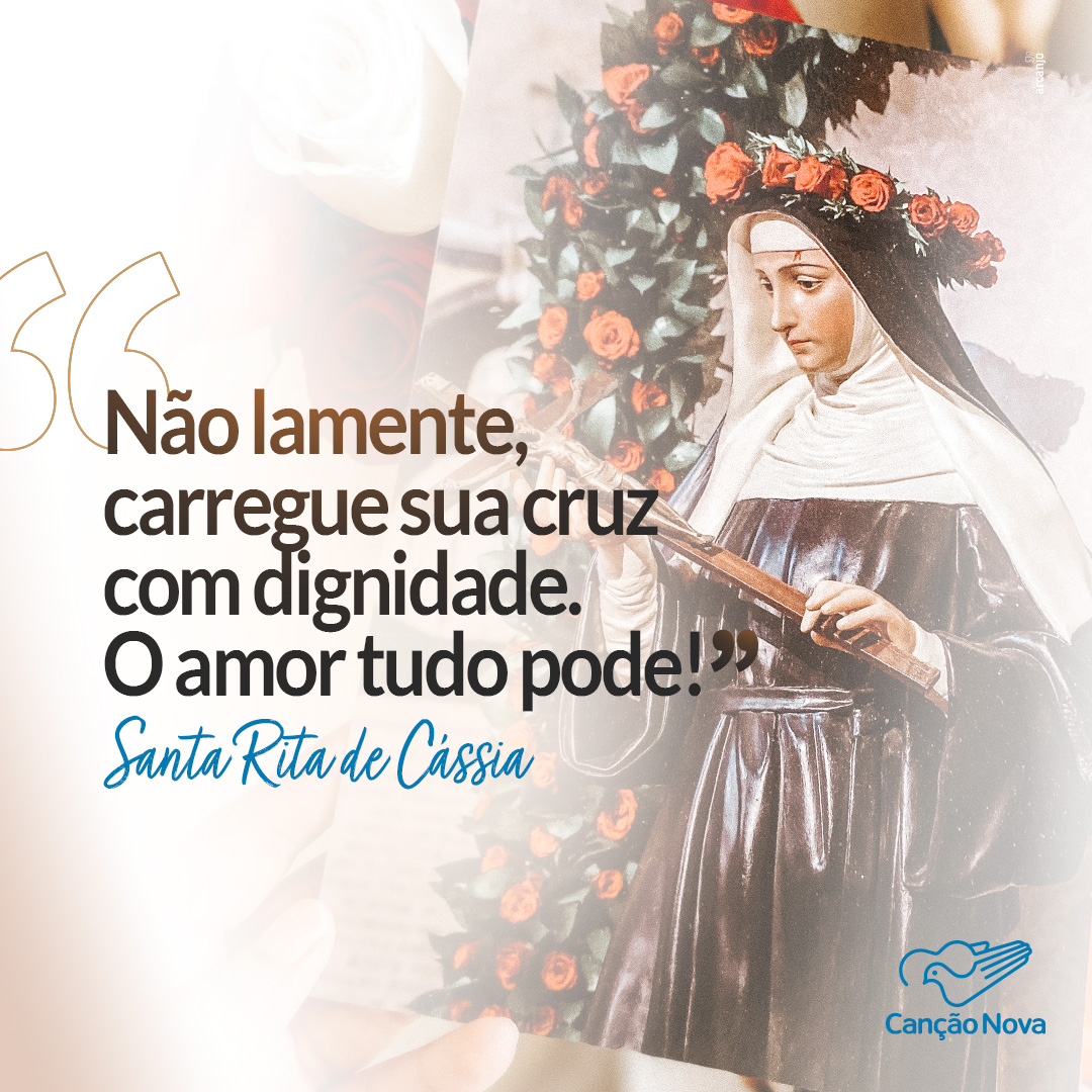 Peça ao Senhor a ajuda necessária para carregar a sua cruz. 

Santa Rita de Cássia, rogai por nós.

#CancaoNova #Espiritualidade #SantodoDia #SantaRitadeCassia