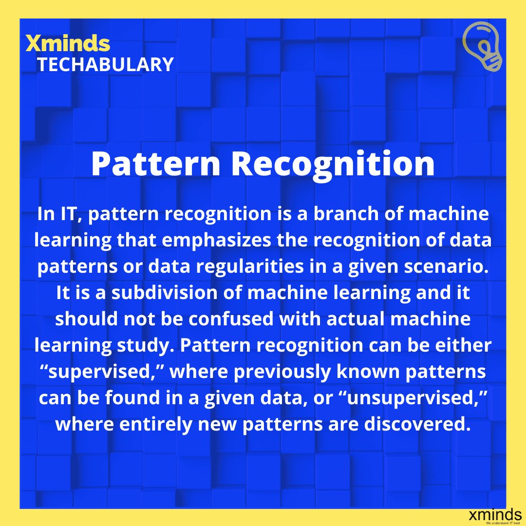Xminds's tweet photo. What Does Pattern Recognition Mean?
Follow us @Xminds to know more basic Tech Terms.
For business enquiries: Visit us at https://t.co/LlXRAPwSaB
#Techterms #Techabulary #Xminds https://t.co/d6g0jKVSPz