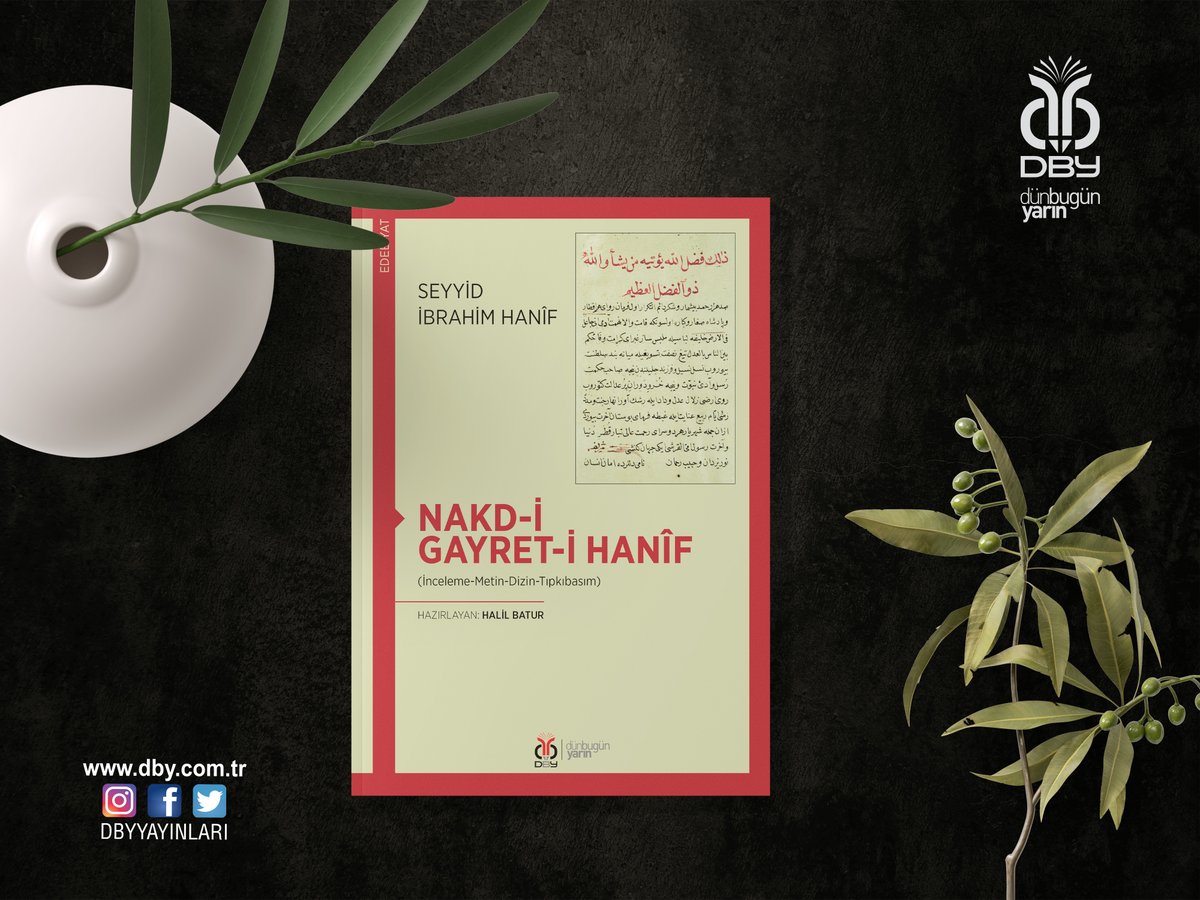 DBYYAYINLARI's tweet photo. ★ Yeni kitap 📢
📚 Nakd-i Gayret-i Hanîf
✍️ Seyyid İbrahim Hanîf
📝 Halil Batur

📍 Detaylı bilgi için: https://t.co/iq5kaKso39

🔎 İç sayfa görüntüleri: https://t.co/1aUHOlbBvg https://t.co/qOZ8Ri9Gfa