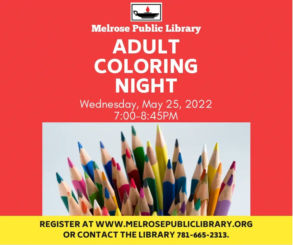LibraryMelrose's tweet photo. Join us for Adult Coloring Night on Wednesday, May 25, 2022 from 7:00 PM to 8:45 PM in the Dennis J. Kelley Room! https://t.co/4qX9GHvRbk

Need a little time to unwind and de-stress? Stop in and take a break from the daily chaos of life. Stay the full time or just a bit! https://t.co/6vFfLGBLF0