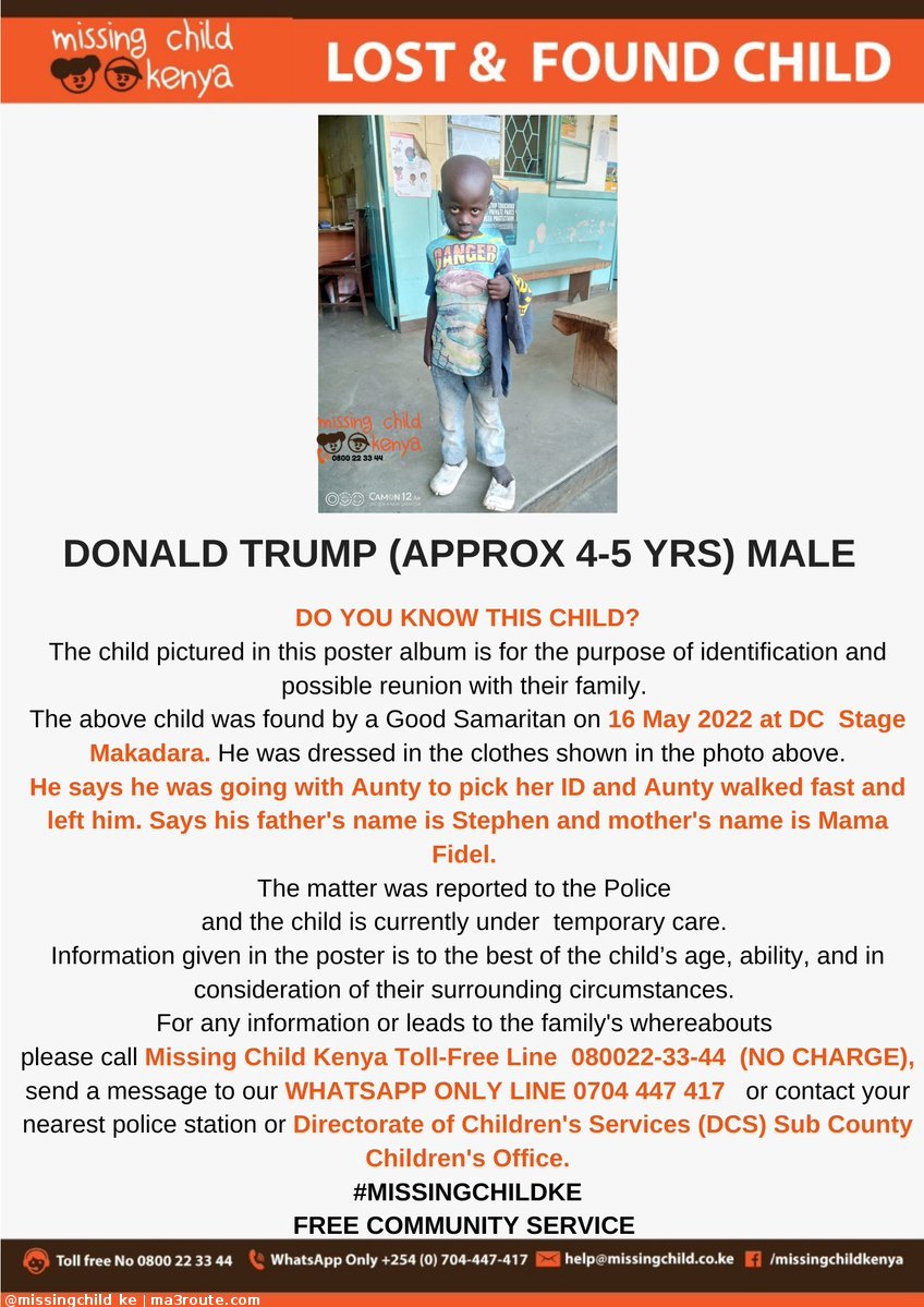 a3Route's tweet photo. 15:31 LOST &amp; FOUND CHILD ALERT DC STAGE MAKADARA. Donald Trump (approx 4-5 yrs) was found on 16/05/2022. Please share alert to help reunite him with family. Thanks. #MISSINGCHILDKE @MTotoNews @lookuptv  https://t.co/fdfbakQJXg via @missingchild_ke