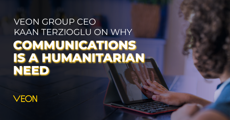 VEONGroup's tweet photo. ‘The time has come for the primacy of communications as a human need to be formally recognised by the world’ - Our group CEO @Kaan_Terzioglu shares his view on how both connectivity and access to information has become an essential humanitarian need.