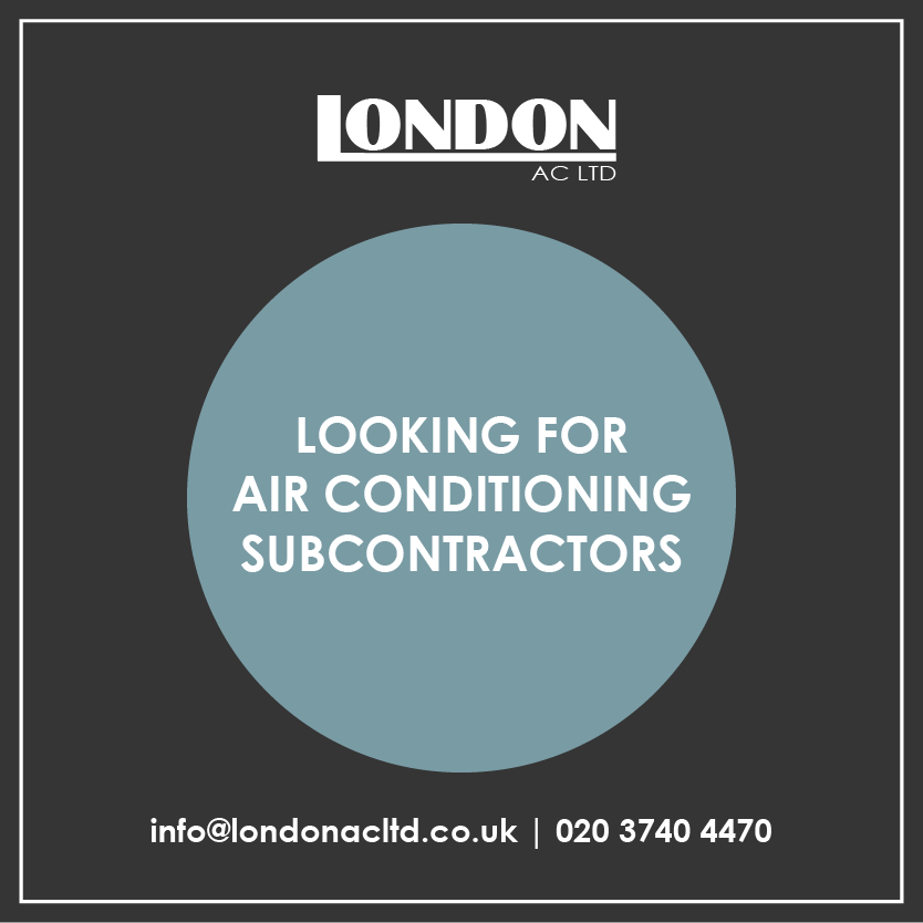 We have been successful in securing a number of Blue Chip projects and a number of Small Works projects in London. We are currently looking for Air Conditioning Subcontractors for an immediate start. Excellent payment terms.

Email info@londonacltd.co.uk or call 020 3740 4470