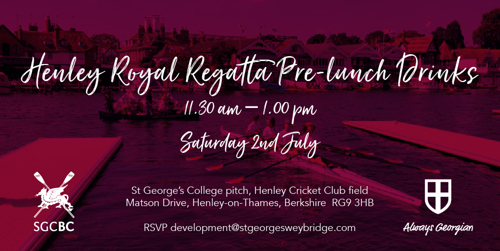 AlwaysGeorgian's tweet image. We will be at Henley this year!  All Georgians are invited to join us for pre-lunch drinks on Sat 2nd July.  Please RSVP to development@stgeorgesweybridge.com