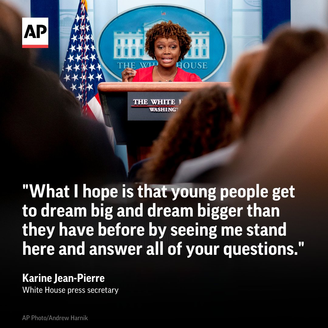 @AP: Karine Jean-Pierre said in her first briefing as White House press secretary on Monday that she hopes she can inspire young people to “dream big and dream bigger.” She’s the first Black woman and first LGBTQ person in the job.