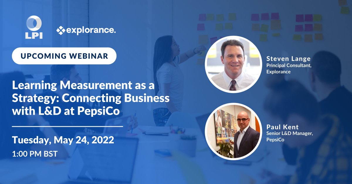 explorance's tweet image. May 24, 1:00PM – 1:45PM BST, Save the date! 📅

In collaboration with @YourLPI, Explorance’s Principal Consultant, Steve Lange is set to interview Paul Kent, L&amp;amp;D Manager at PepsiCo, in an online webinar - hubs.la/Q01bp-xq0

#LearningMeasurement #PeopleInsight #learninglive