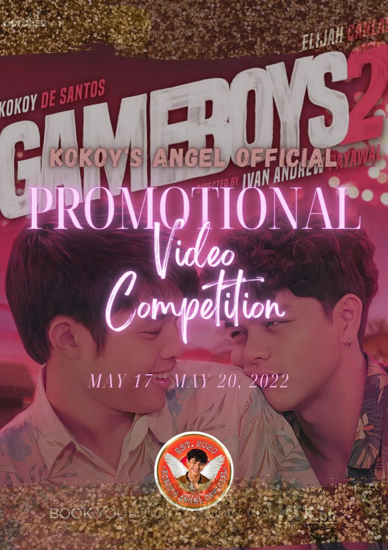 Kokoys_Angel's tweet photo. As a support for #Gameboys2 the Kokoy's Angel Official will have a Promotional Video Contest from May 17, 2022, 10pm and ends at May 20, 2022, 10pm.

@kkydsnts @elijahcanlas_ https://t.co/gXufCplwyo