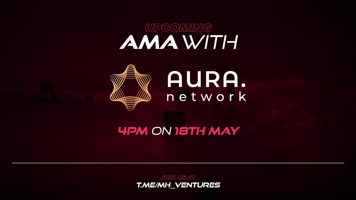 We are pleased to host an #AMA with our portfolio project <a href="/AuraNetworkHQ/">Aura Network</a>!

📆 Tomorrow 18th May
⏰ at 4pm UTC

On 👉 t.me/MH_Ventures

#defi #nft #layer1 #blockchain #crypto