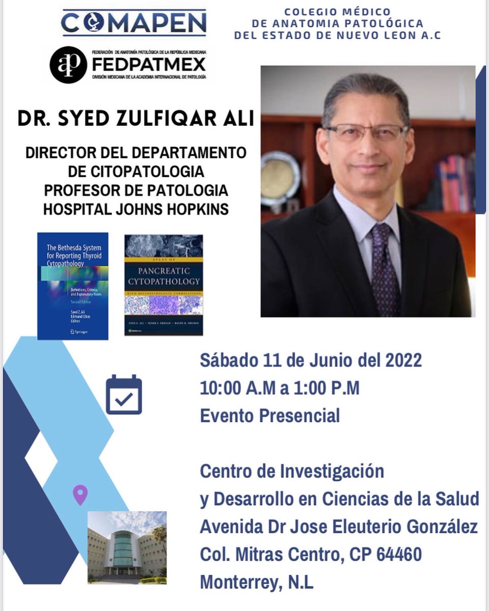 comapenpatnl's tweet photo. El Colegio Médico de Anatomía Patológica del  Estado de Nuevo León AC y FEDPATMEX, los invitan al Seminario de Citopatologia impartido por El Dr Syed Zulfiqar Ali @sza_jhcyto. Presencial en Monterrey, Nuevo León el sábado 11 de Junio a las 10:00 am. Los esperamos https://t.co/xMJgcUmbeT
