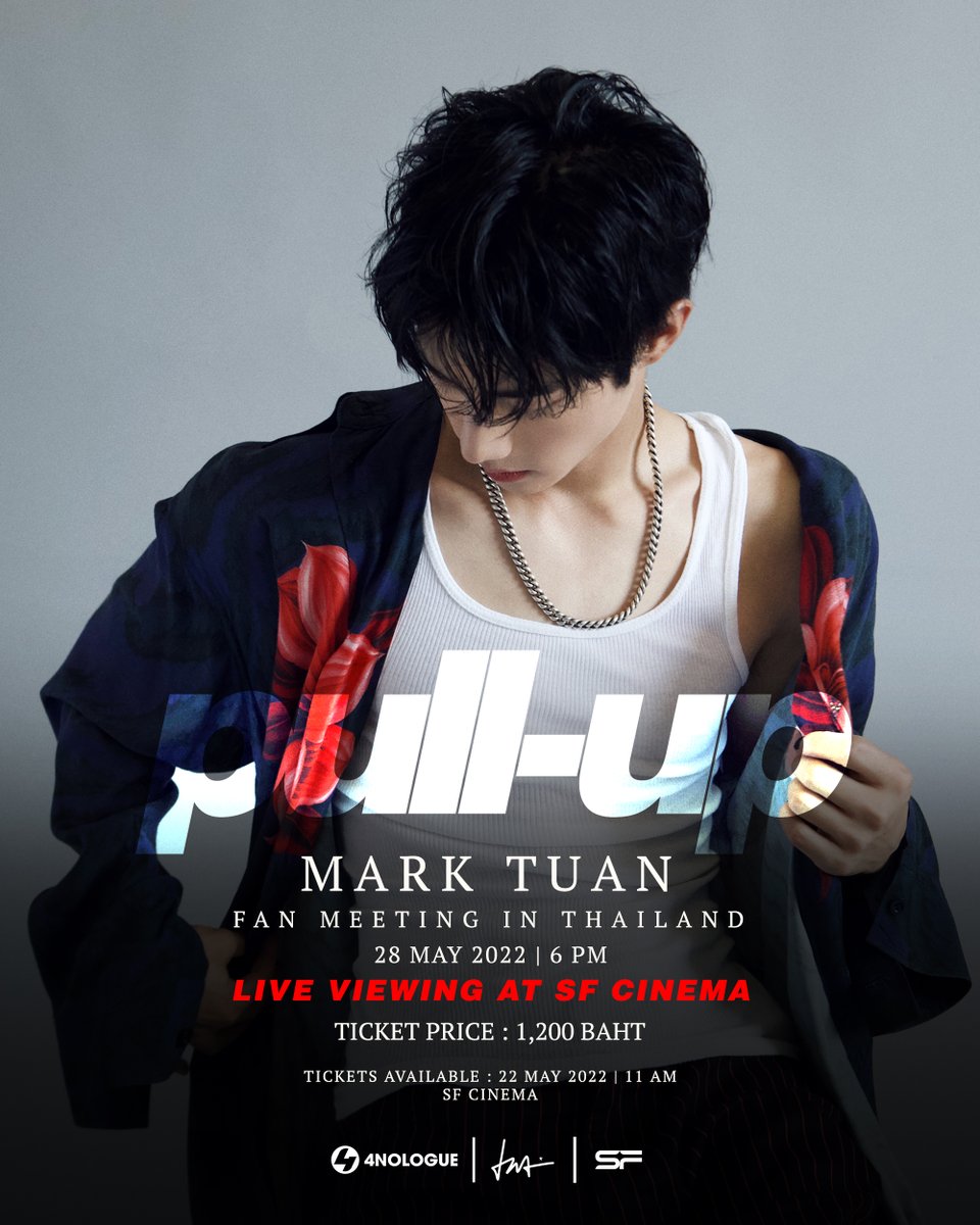 DNAmngmnt's tweet photo. Live viewing on the huge screen in "PULL-UP" MARK TUAN FAN MEETING IN THAILAND
Live Viewing at SF Cinema

Show date: 28 MAY 2022
Show time: 6PM
Ticket price: 1,200 baht 

#PULLUPwithMarkTuan
#MarkTuan
#4NOLOGUExDNA
#4NOLOGUE
#SFcinema 🍿💚 https://t.co/zueTnvggkS